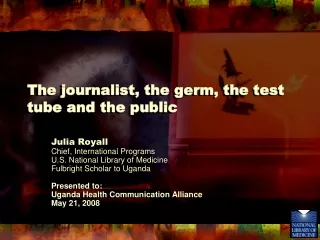 The journalist, the germ, the test tube and the public