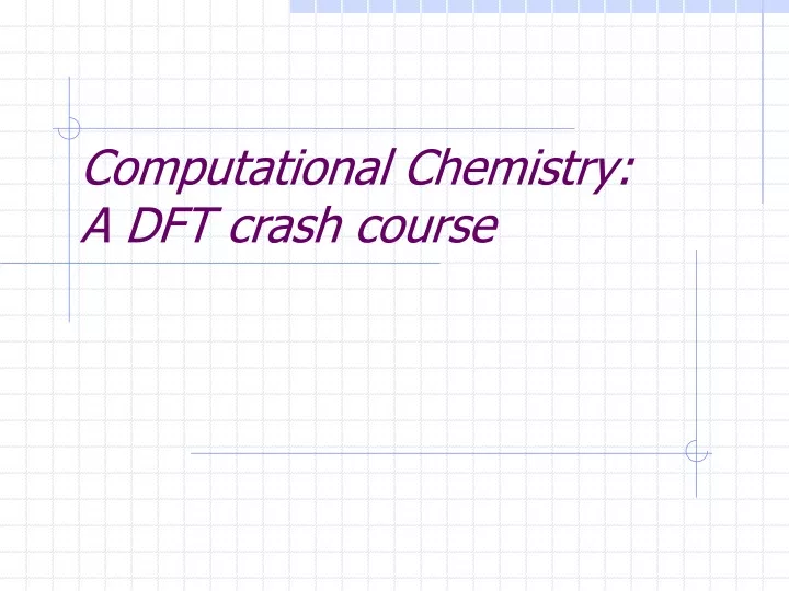 computational chemistry a dft crash course