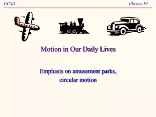 Motion in Our Daily Lives