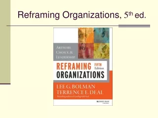 Reframing Organizations , 5 th  ed.