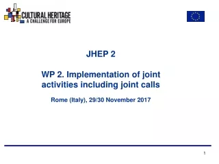 JHEP 2 WP 2. Implementation of joint activities including joint calls