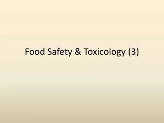 Food Safety &amp; Toxicology (3)
