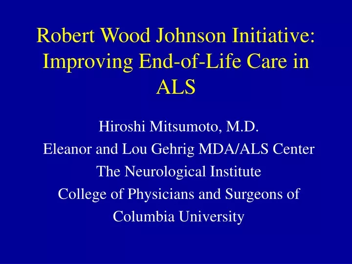 robert wood johnson initiative improving end of life care in als