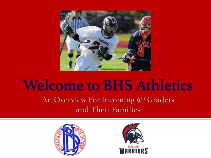 welcome to bhs athletics an overview for incoming 9 th graders and their families