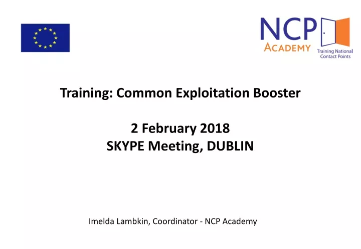 training common exploitation booster 2 february 2018 skype meeting dublin