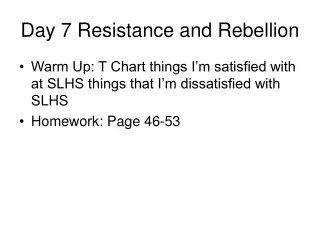 Day 7 Resistance and Rebellion