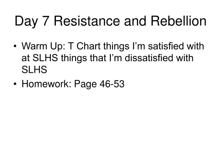 day 7 resistance and rebellion