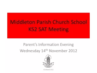 Middleton Parish Church School KS2 SAT Meeting