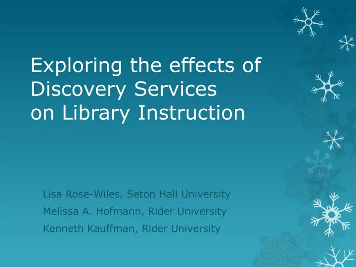 exploring the effects of discovery services on library instruction