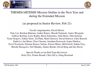 THEMIS/ARTEMIS Mission Outline in the Next Year and during the Extended Mission