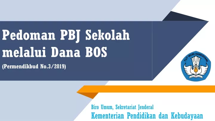pedoman pbj sekolah melalui dana bos permendikbud no 3 2019