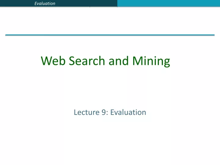 lecture 9 evaluation