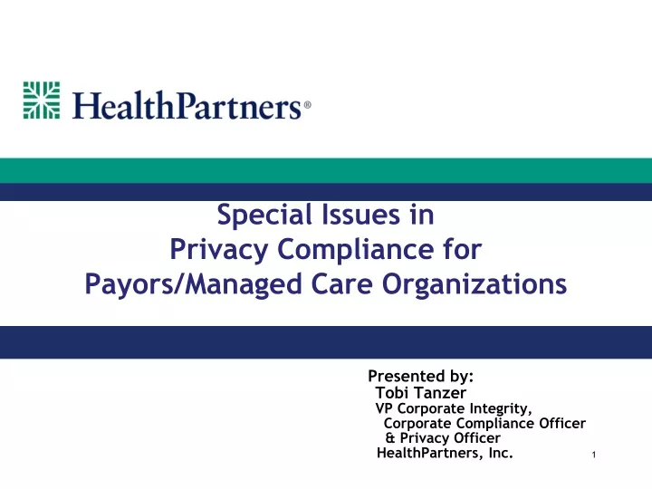 special issues in privacy compliance for payors managed care organizations