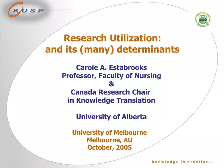 research utilization and its many determinants