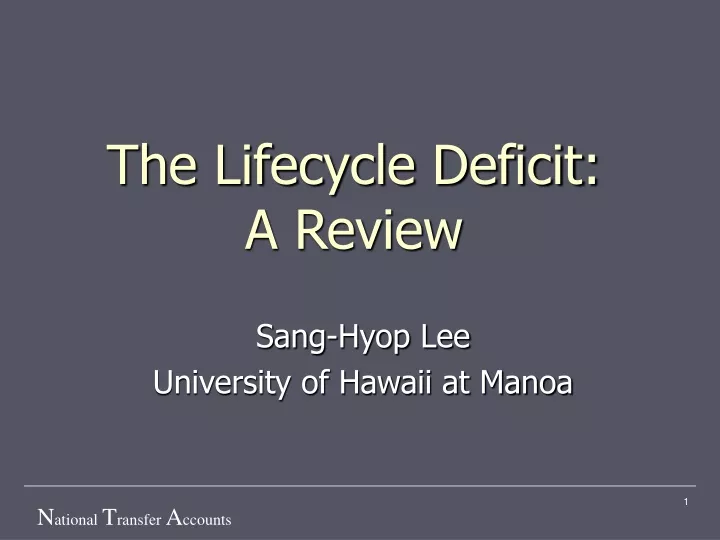 the life c ycle deficit a review