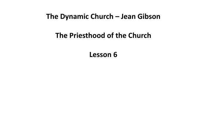 the dynamic church jean gibson the priesthood