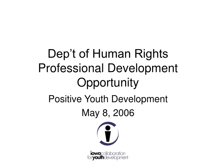 dep t of human rights professional development opportunity
