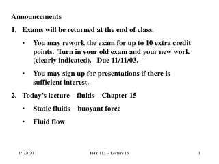 Announcements Exams will be returned at the end of class.
