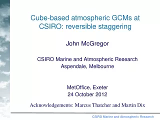 Cube-based atmospheric GCMs at CSIRO: reversible staggering