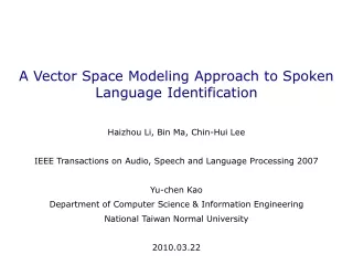 A Vector Space Modeling Approach to Spoken Language Identification