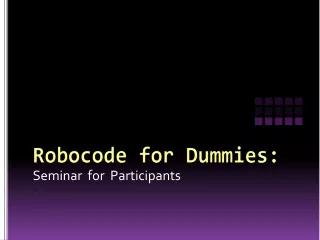 Robocode  for Dummies:
