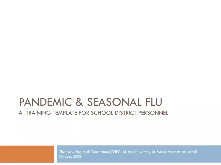 pandemic seasonal flu a training template for school district personnel