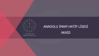 ANADOLU İMAM HATİP LİSESİ AKAİD