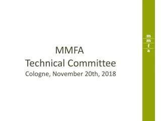 MMFA  Technical  Committee Cologne, November 20th, 2018