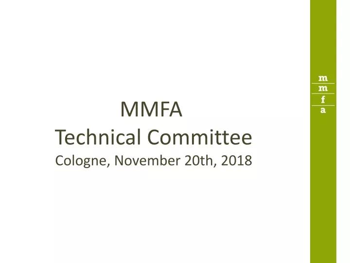 mmfa technical committee cologne november 20th