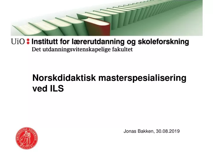 norskdidaktisk masterspesialisering ved ils