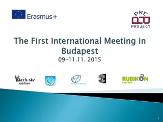 The First International Meeting  in  Budapest 09-11.11. 2015