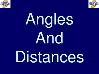 Angles And  Distances