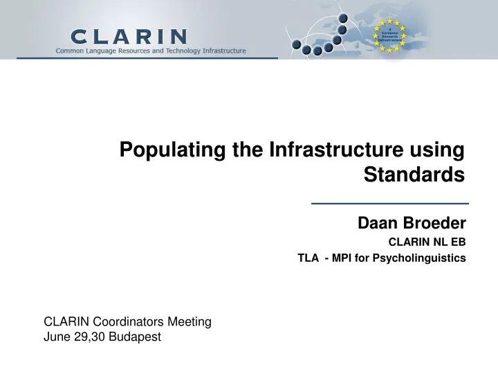 populating the infrastructure using standards