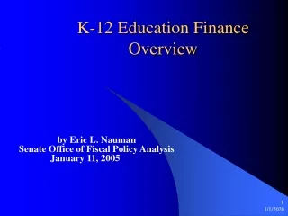 K-12 Education Finance Overview