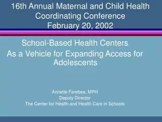 16th Annual Maternal and Child Health Coordinating Conference February 20, 2002