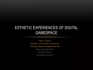 Esthetic Experiences of Digital Gamespace
