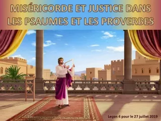 MISÉRICORDE ET JUSTICE DANS LES PSAUMES ET LES PROVERBES