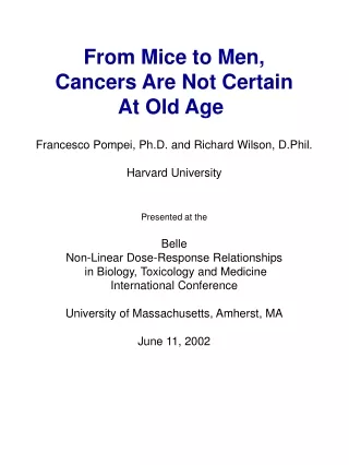 From Mice to Men,  Cancers Are Not Certain  At Old Age