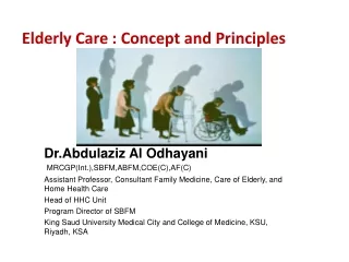 Elderly Care : Concept and Principles 