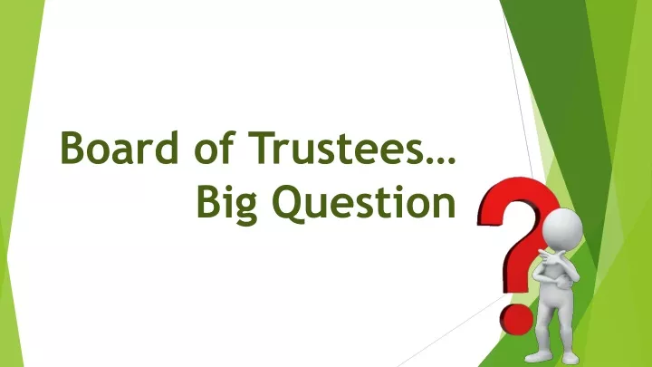 board of trustees big question