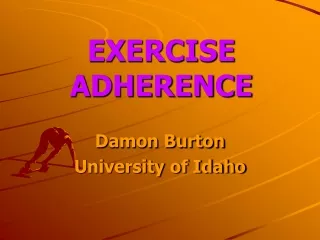 EXERCISE ADHERENCE