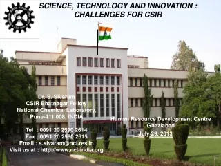 SCIENCE, TECHNOLOGY AND INNOVATION :  CHALLENGES FOR CSIR