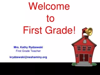 Welcome  to  First Grade!