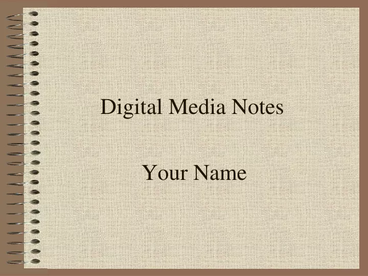 digital media notes
