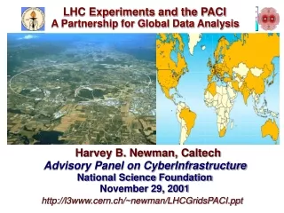 Harvey B. Newman, Caltech Advisory Panel on CyberInfrastructure   National Science Foundation