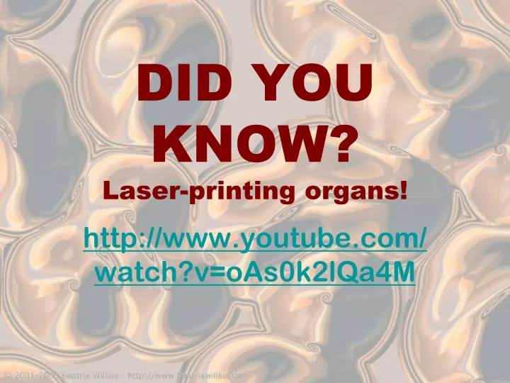 did you know laser printing organs