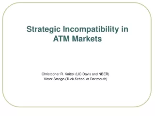 Strategic Incompatibility in ATM Markets