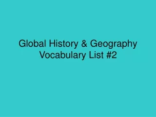 Global History &amp; Geography Vocabulary List #2