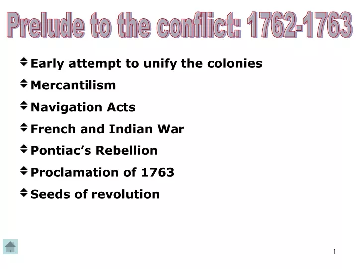 prelude to the conflict 1762 1763