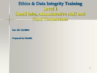 Ethics &amp; Data Integrity Training Level 1 Small labs,  Admnistrative  staff and Field Technicians